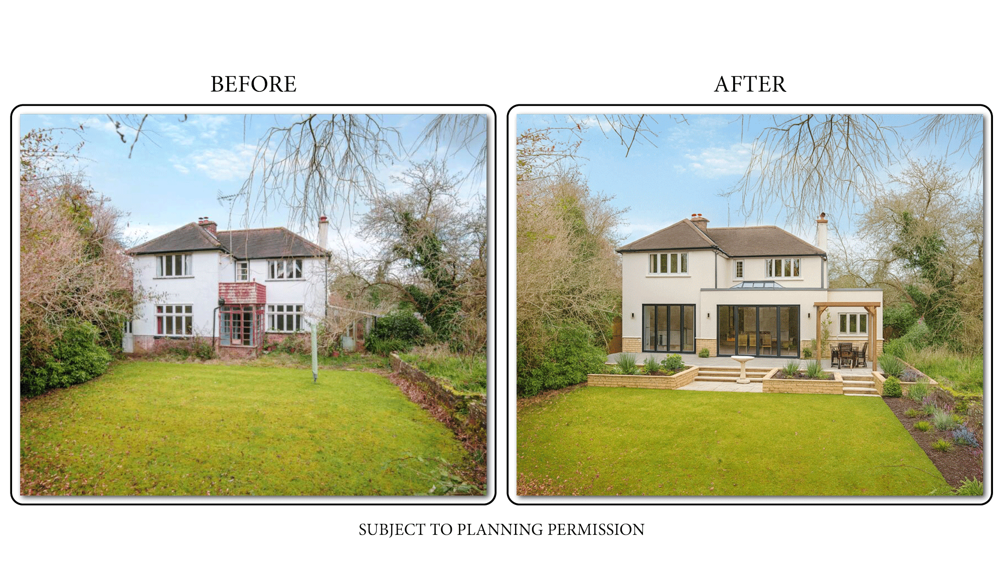 A before-and-after visualisation of a house extension, labelled Subject to Planning Permission